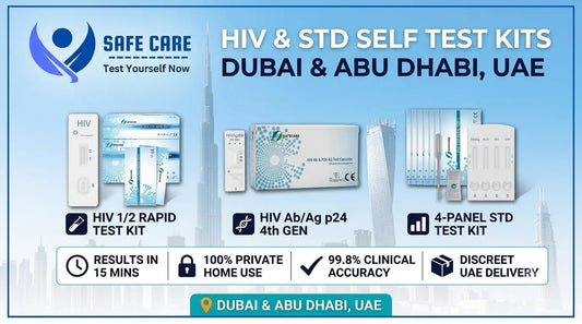 Buy HIV and STD Self Test in Dubai & Abu Dhabi: 2026 Complete Home Testing Guide - Safe Care Kit