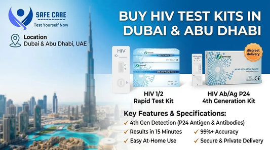 Where to Buy HIV and STD Test Kits in Dubai & Abu Dhabi: Prices, Options & At-Home Testing - Safe Care Kit